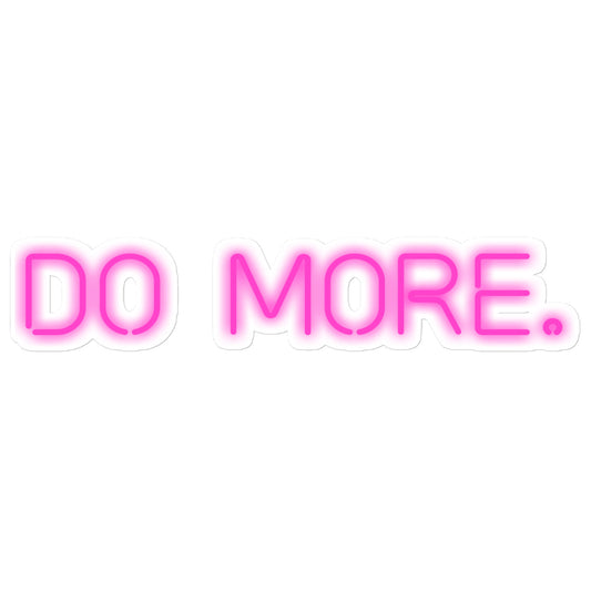 STICKERS - DO MORE NEON